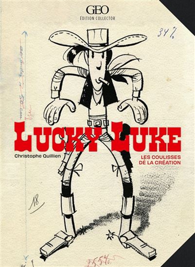 Lucky Luke : les coulisses de la création - CHRISTOPHE QUILLIEN