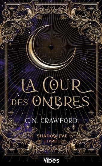 La Cour des ombres #01 - C N CRAWFORD