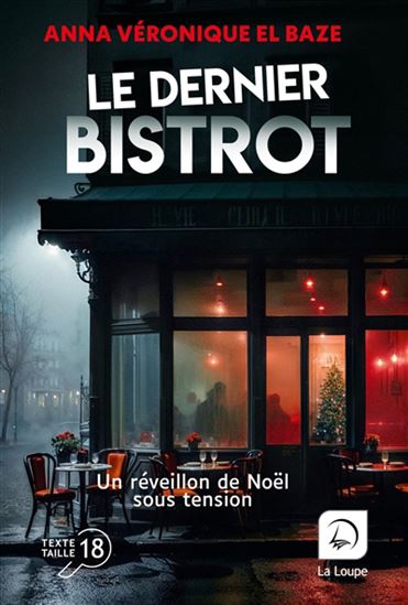 Le Dernier bistrot - ANNA VÉRONIQUE EL BAZE
