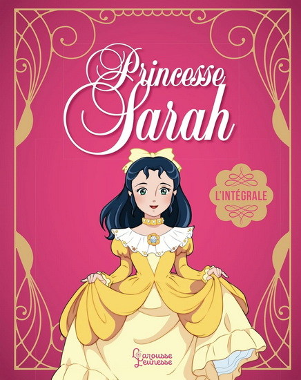 Princesse Sarah L'intégrale Éd. collector - L BOUYSSOU FRANCES HODGSON BURNETT
