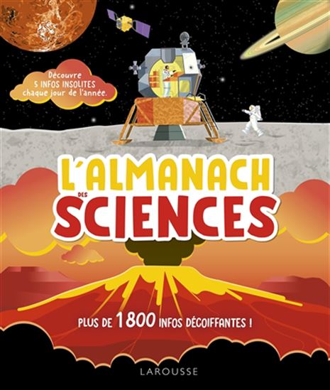 L'Almanach des sciences : plus de 1.800 infos décoiffantes ! - COLLECTIF