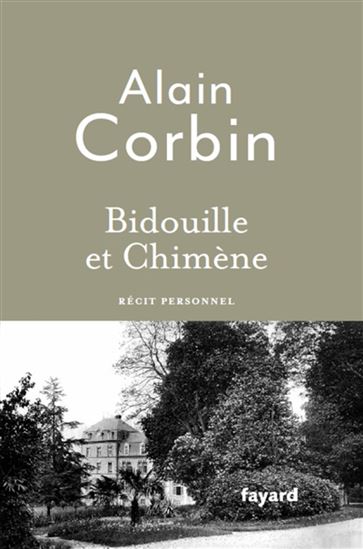 Bidouille et Chimène : récit personnel - ALAIN CORBIN