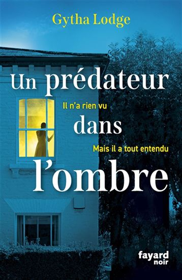 Un prédateur dans l'ombre - GYTHA LODGE
