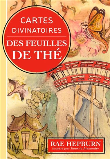 Cartes divinatoires des feuilles de thé Cof. - RAE HEPBURN - SHAWNA ALEXANDER