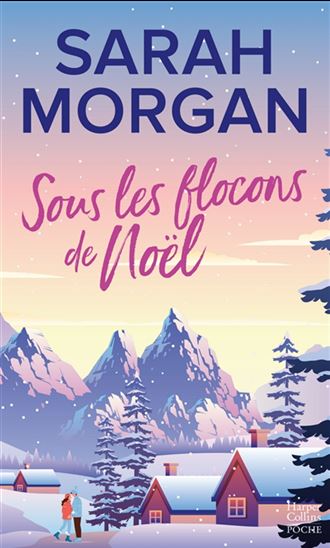 Sous les flocons de Noël - SARAH MORGAN