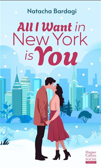 All I want in New York is you - NATACHA BARDAGI