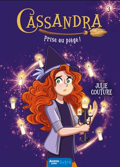 Cassandra : prise au piège #03 - JULIE COUTURE - MANUELLA CÔTÉ
