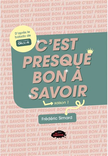 C&#39;est presque bon à savoir - FRÉDÉRIC SIMARD