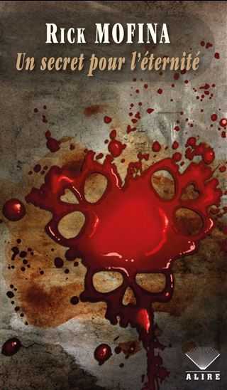 Un secret pour l&#39;éternité - RICK MOFINA
