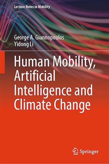 Human Mobility, Artificial Intelligence and Climate Change - GEORGE A. GIANNOPOULOS - YIDONG LI