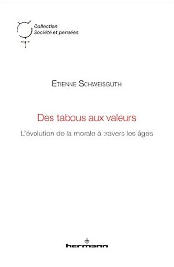 Des tabous aux valeurs - ETIENNE SCHWEISGUTH