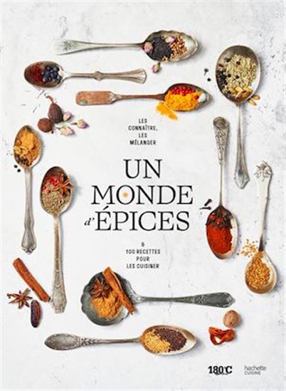 Un monde d&#39;épices : les connaître, les mélanger, les cuisiner - ERIC FRENOT