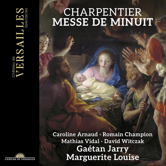 Messe de Minuit - MARC-ANTOINE CHARPENTIER