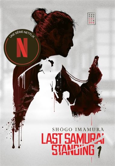The Last samourai standing T.01 Le ciel Éd. Netflix - SHÔGO IMAMURA