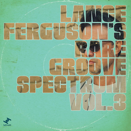 Rare Groove Spectrum Vol. 3 - LANCE FERGUSON