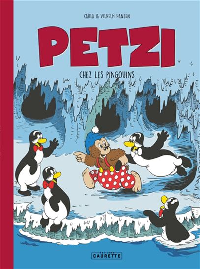 Petzi chez les pingouins - THIERRY CAPEZZONE
