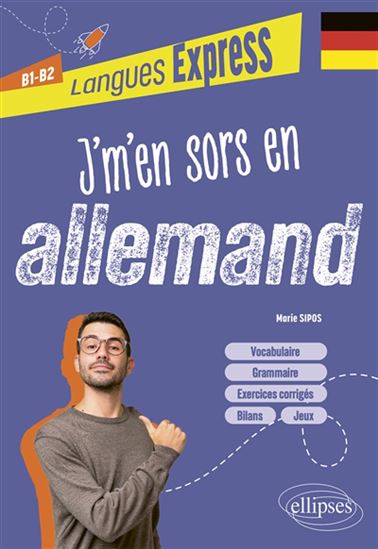 J'm'en sors en allemand : B1-B2 - MARIE SIPOS