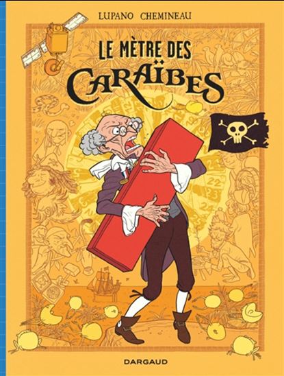 Le Mètre des Caraïbes - WILFRID LUPANO - LÉONARD CHEMINEAU