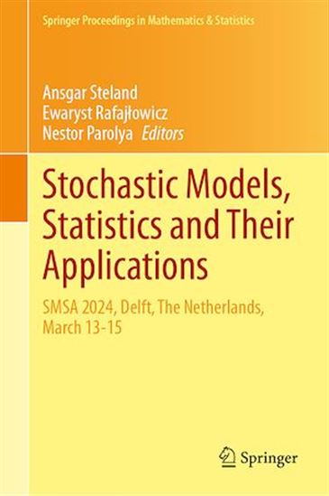 Stochastic Models, Statistics and Their Applications - NESTOR PAROLYA - EWARYST RAFAJLOWICZ - S