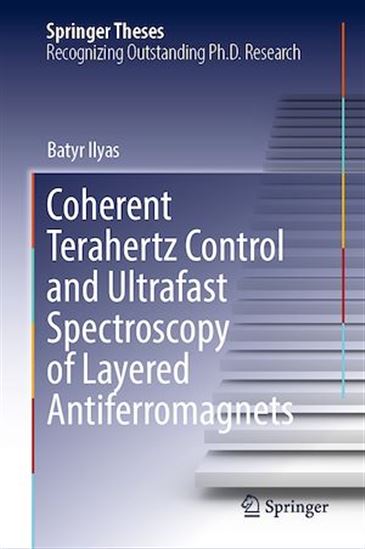 Coherent Terahertz Control and Ultrafast Spectroscopy of Layered Antiferromagnets - BATYR ILYAS
