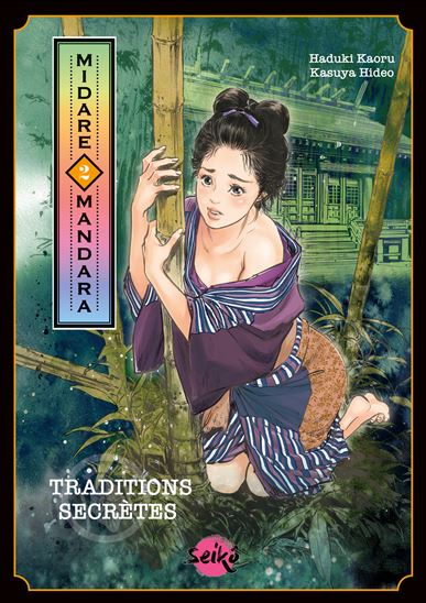 Midare mandara : traditions secrètes #02 - HIDEO KASUYA - KAORU HAZUKI