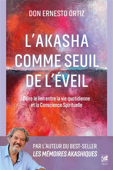 L&#39;Akasha comme seuil de l&#39;éveil - ERNESTO ORTIZ