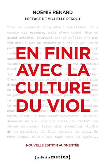 En finir avec la culture du viol N. éd. - NOÉMIE RENARD