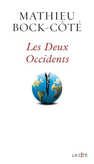 Les Deux Occidents - MATHIEU BOCK-CÔTÉ