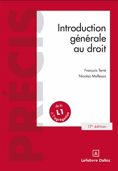 Introduction générale au droit 17e éd. - FRANÇOIS TERRÉ - NICOLAS MOLFESSIS