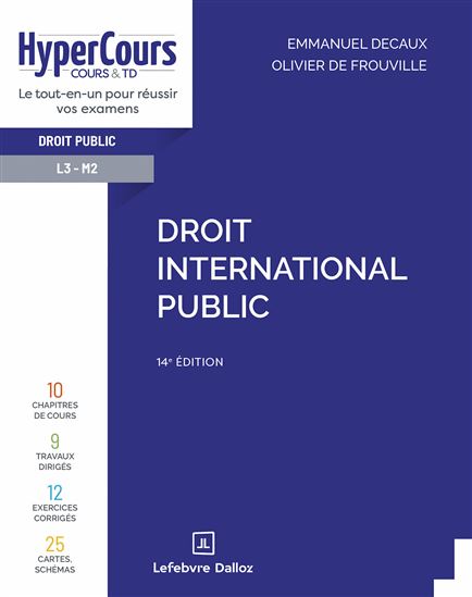 Droit international public 14e éd. - EMMANUEL DECAUX - OLIVIER DE FROUVILLE