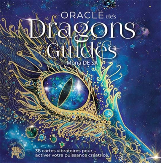 Oracle des dragons guides : 38 cartes vibratoires pour activer votre puissance créatrice Cof. - MONA DE SA