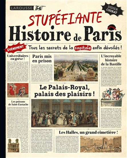 Stupéfiante histoire de Paris - DIDIER CHIRAT