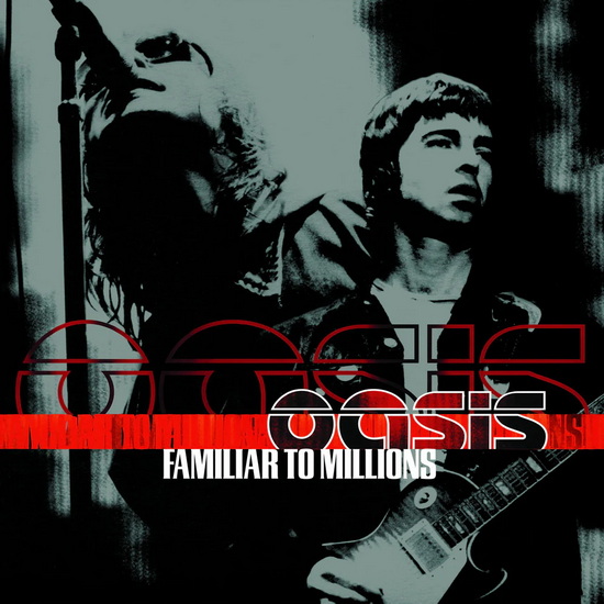 Familiar To Milliions (3 Vinyles) - OASIS