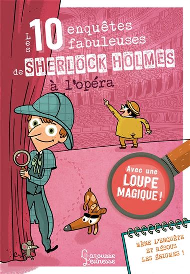 Les 10 enquêtes de Sherlock Holmes à l'opéra - SANDRA LEBRUN - LOÏC MÉHÉE