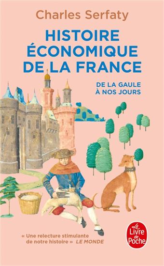 Histoire économique de la France : de la Gaule à nos jours - CHARLES SERFATY
