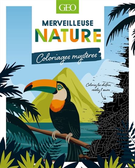 40 Destinations nature : Coloriages mystères - COLLECTIF