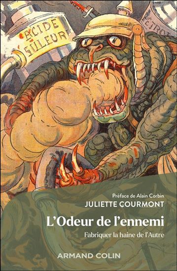 L'Odeur de l'ennemi : fabriquer la haine de l'autre - JULIETTE COURMONT