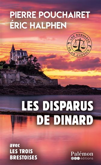 Les disparus de Dinard - ERIC HALPHEN - PIERRE POUCHAIRE