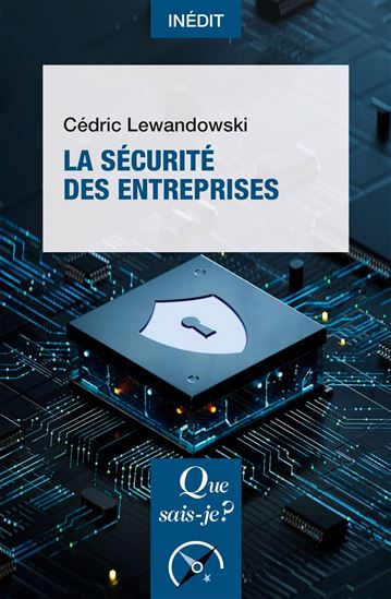 La Sécurité des entreprises - CÉDRIC LEWANDOWSKI