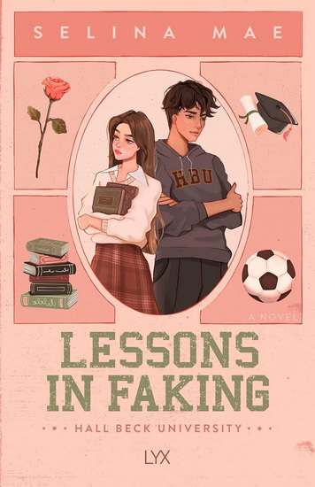 Lessons In Faking - SELINA MAE