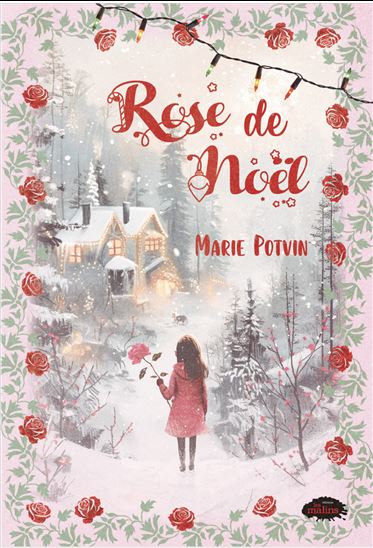 Rose de Noël - MARIE POTVIN