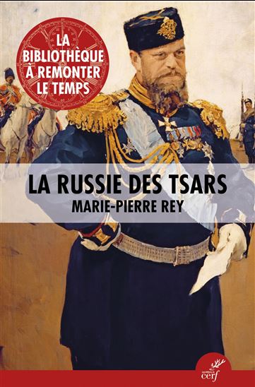 La Russie des Tsars - MARIE-PIERRE REY