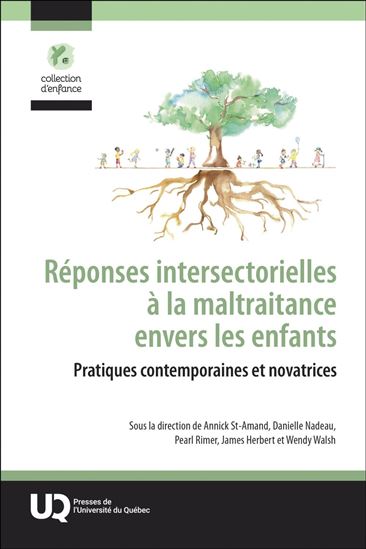 Réponses intersectorielles à la maltraitance envers les enfants : Pratiques contemporaines et novatrices - ANNICK ST-AMAND