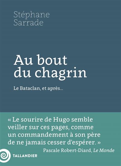 Au bout du chagrin - STÉPHANE SARRADE
