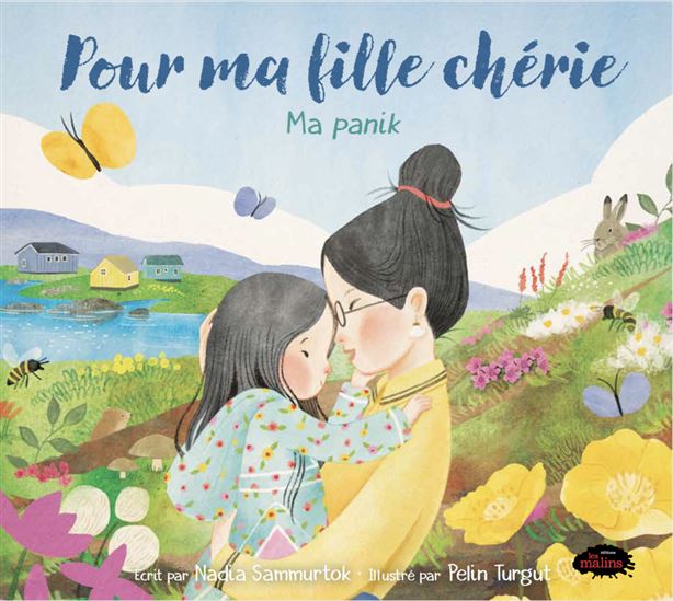Pour ma fille chérie : ma panik - NADIA SAMMURTOK - PELIN TURGUT
