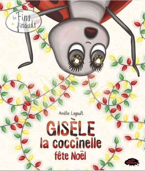 Gisèle la coccinelle fête Noël - AMÉLIE LEGAULT