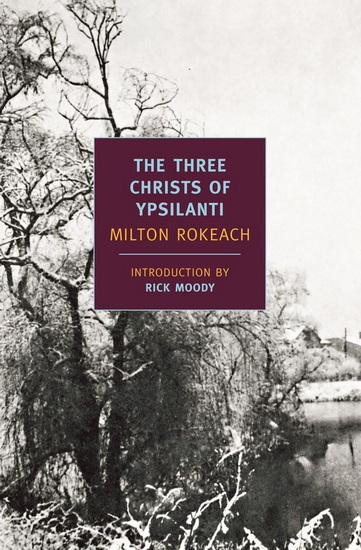 The Three Christs of Ypsilanti - MILTON ROKEACH
