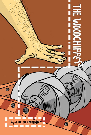 The Woodchipper - JOE OLLMANN