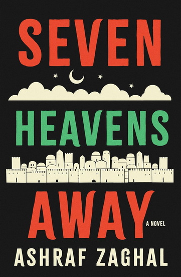 Seven Heavens Away - ASHRAF ZAGHAL