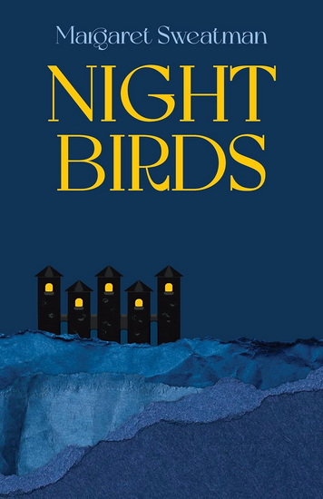Night Birds - MARGARET SWEATMAN